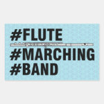 Flute Marching Band Hashtags Rectangular Sticker