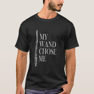 Flute Player My Wand Chose Me Funny Marching Band T-Shirt