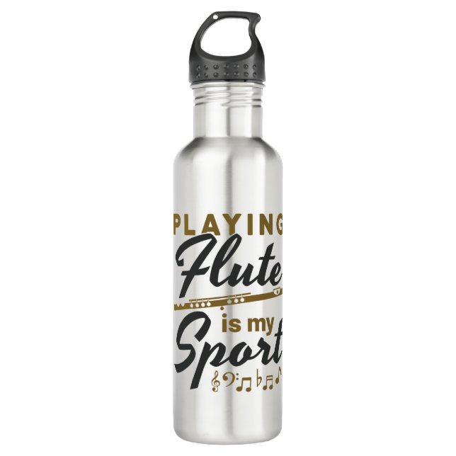 Flute Player Playing Flute Is My Sport Stainless Steel Water Bottle (Front)