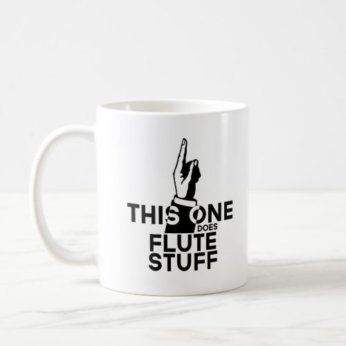 Flute Stuff _ Funny Flute Music Coffee Mug