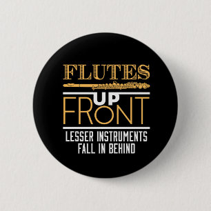 Flutes Up Front Funny Flute Player Musician Button