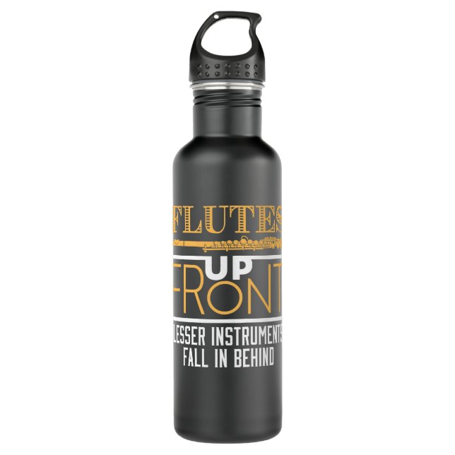 Flutes Up Front Funny Flute Player Musician Stainless Steel Water Bottle (Front)