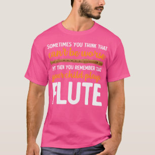 Flutist Orchestra Player Marching Band Musician Fu T-Shirt