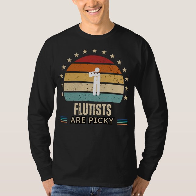 Flutists Are Picky Funny Tee - Ideal for Flute Pla (Front)