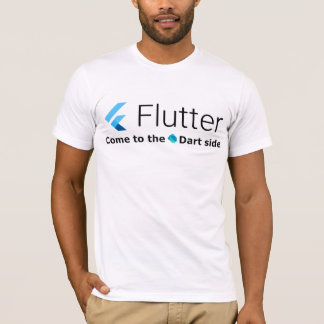 Flutter: Come to the Dart side (light shirts) T-Shirt