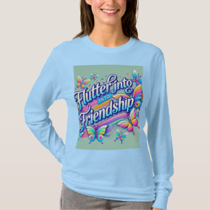 "Flutter into Friendship" Designed long sleeve  T-Shirt