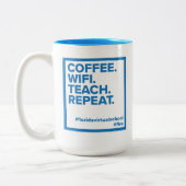 FLVS Coffee. WiFi. Teach. Repeat. Mug (Teal) (Left)
