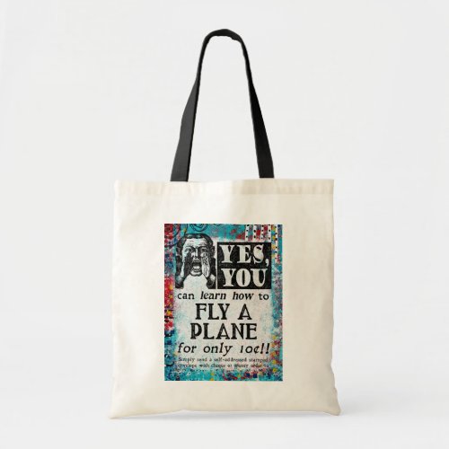 Fly A Plane _ Funny Vintage Ad Tote Bag