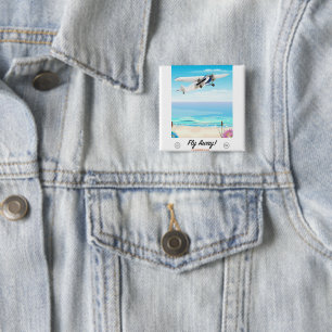 Fly away vintage cartoon travel poster button