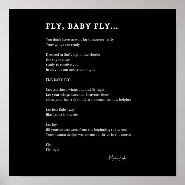 Fly baby fly inspirational poem poetry poster (Front)