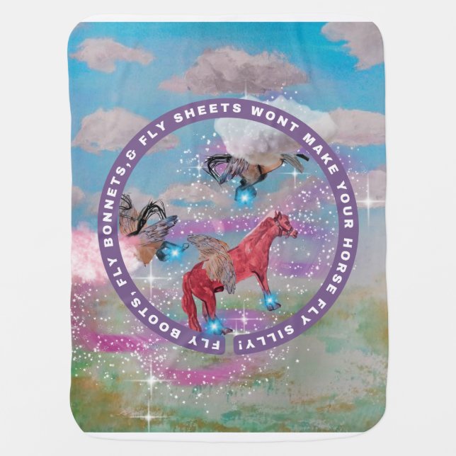 Fly boots fly bonnets fly sheets won't make your baby blanket (Front)