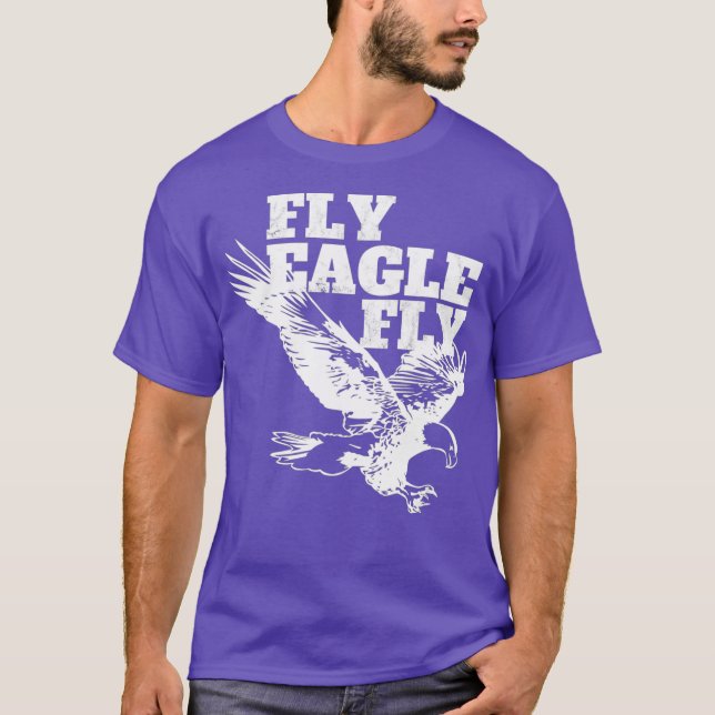 Fly Eagle Fly Bird Gang Philly Philadelphia T-Shirt (Front)