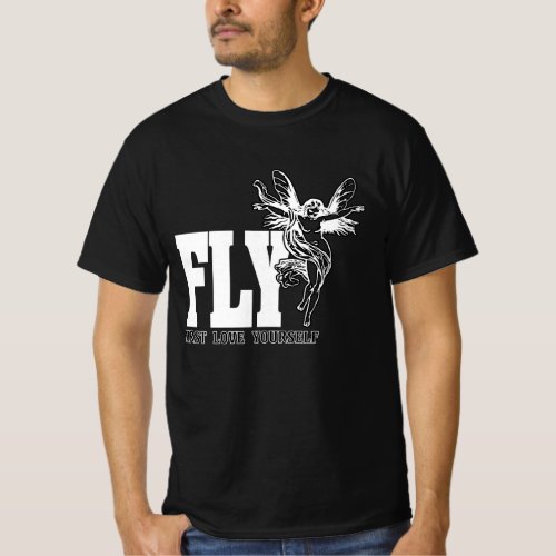 FLY _ First Love Yourself T_Shirt