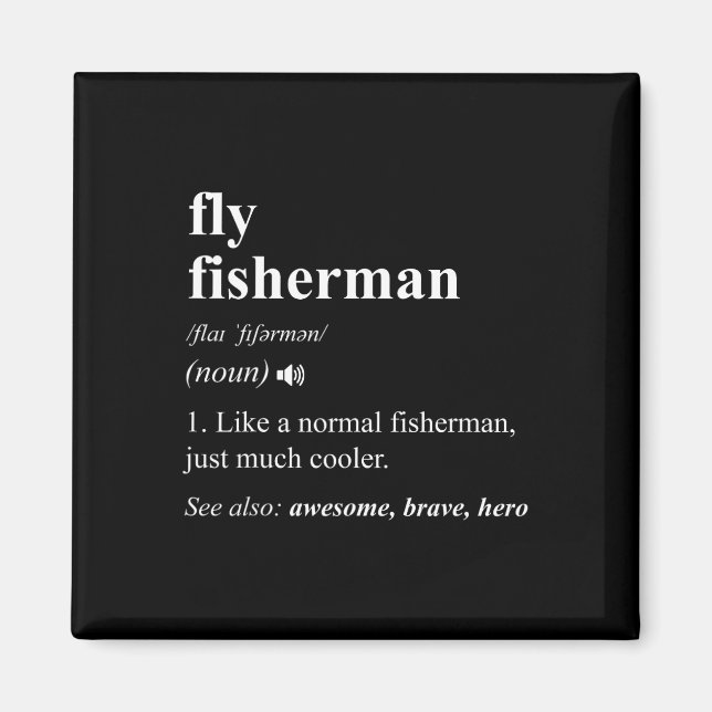 Fly Fisherman Definition Funny Fly Fishing  Magnet (Front)