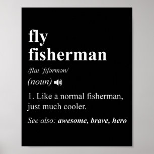 Fly Fisherman Definition Funny Fly Fishing  Poster