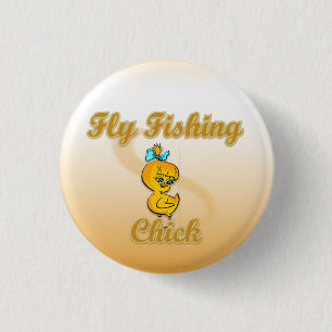 Fly Fishing Chick Pinback Button