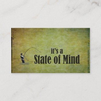 Fly Fishing | It's A State Of Mind Business Card by NaturesPlayground at Zazzle