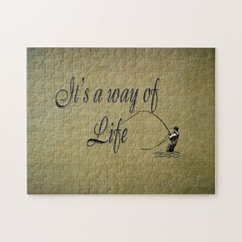 Fly-fishing - It's A Way Of Life Jigsaw Puzzle by NaturesPlayground at Zazzle