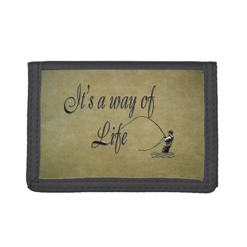 Fly_fishing _ Its a Way of Life Tri_fold Wallet