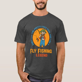 Fly Fishing Legend Nature Hobby Fisherman  T-Shirt