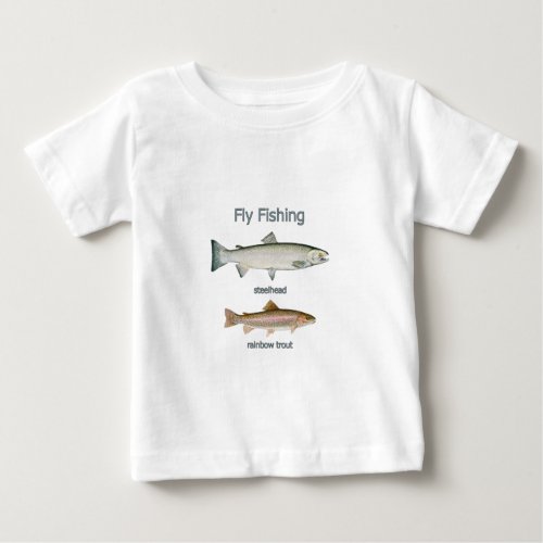 Fly Fishing Rainbow Trout _ Steelhead Baby T_Shirt