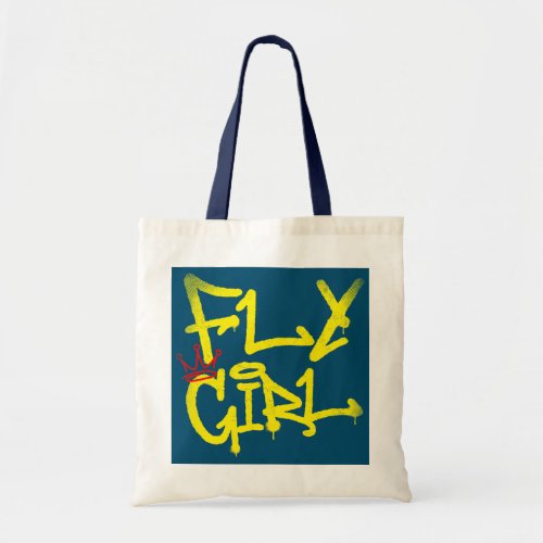 Fly Girl 80s 90s Rap B Girl Old School Hip Hop Tote Bag