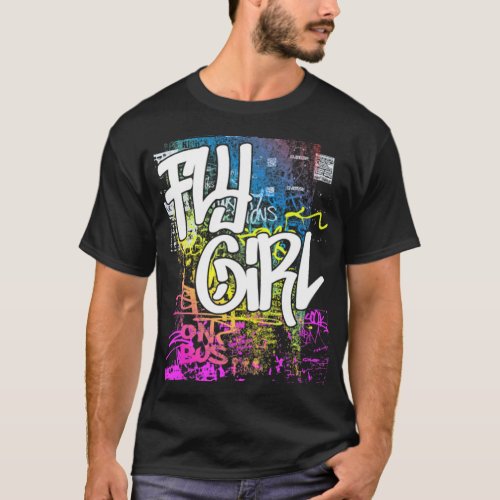 Fly Girl 80s 90s Rap Old School Hip Hop Graffiti T_Shirt