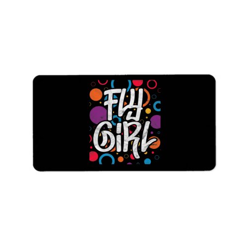 Fly Girl 90s Nineties Hip Hop Disco Party Label