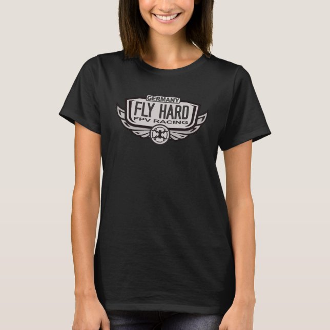 Fly Hard Germany FPV Drone Pilot Quadcopter Racing T-Shirt (Front)
