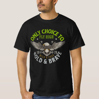 Fly High Bold and Brave Bird Graphic T-Shirt