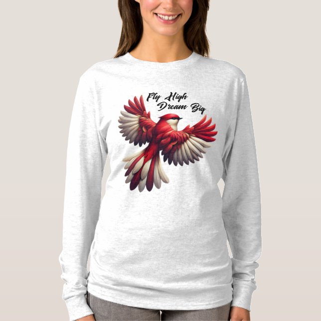Fly High, Dream Big - Inspirational Red Bird T-Shirt (Front)
