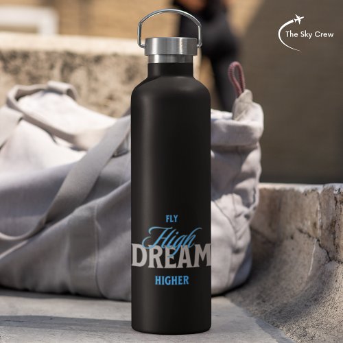 Fly High Dream Higher Aviation Inspirational Typo Water Bottle