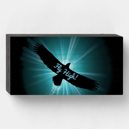 Fly High Eagle Flying Positive Message Wooden Box Sign