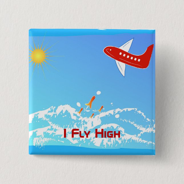 Fly High Pinback Button (Front)