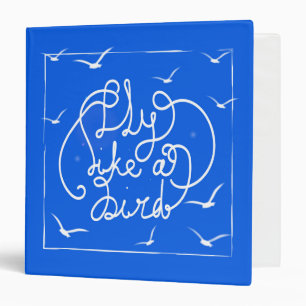 Fly Like A Bird Binder