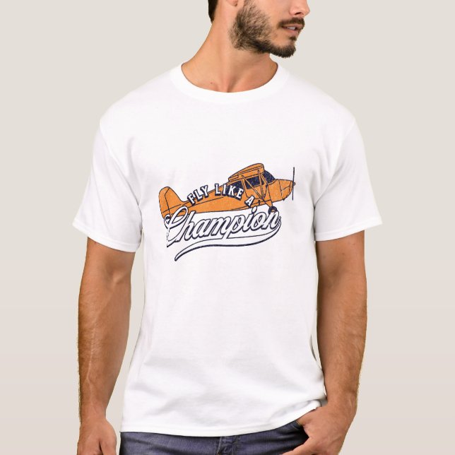 Fly Like a Champion - Pilot Gifts T-Shirt (Front)