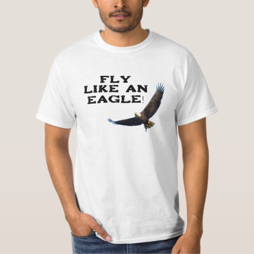 Fly Like An Eagle T_shirt