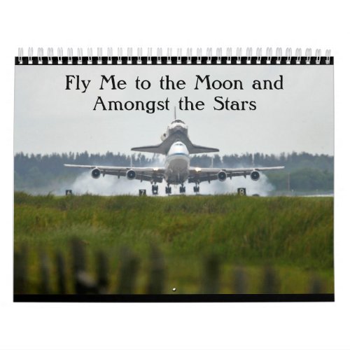 Fly Me to the Moon and Amongst the Stars Calendar