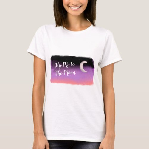Fly Me To The Moon T_Shirt