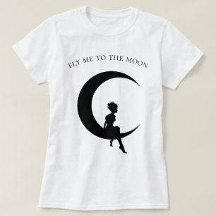 fly me to the moon T-Shirt