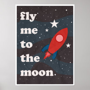 Fly Me To The Moon, Vintage Space Travel Poster