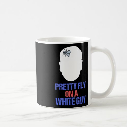 Fly On A White Guy Funny Pence Harris Debate  Coffee Mug