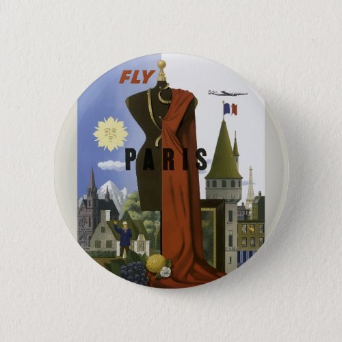 Fly Paris France Vintage Travel Poster Button