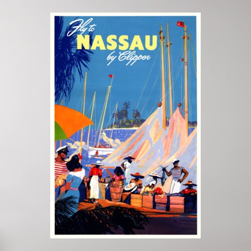 Fly to Nassau by Clipper Vintage Travel Poster