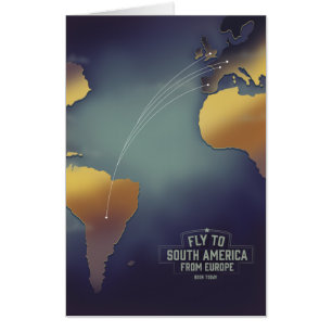 Fly to South America From Europe map Card