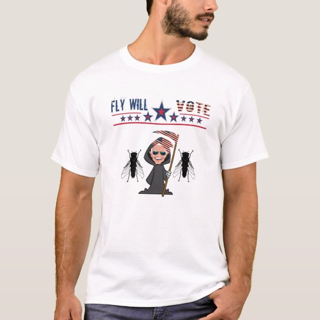 Fly Will Vote Meme  2020 T-Shirt (Front)