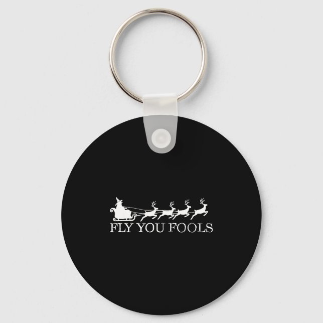 Fly You Fools Christmas Santa Wizard Riding Reinde Keychain (Front)
