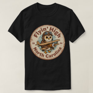 Flyin’ High_ North Carolina Aviation-Themed Artwor T-Shirt