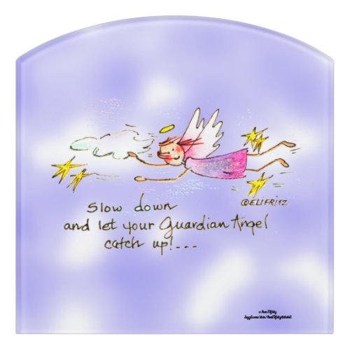 Flying angel in purple gold stars says slow down  door sign
