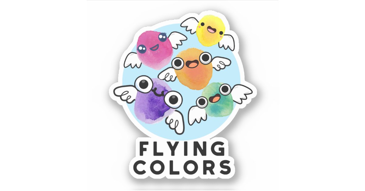 Flying Colors Funny Colorful Wings Pun Sticker | Zazzle